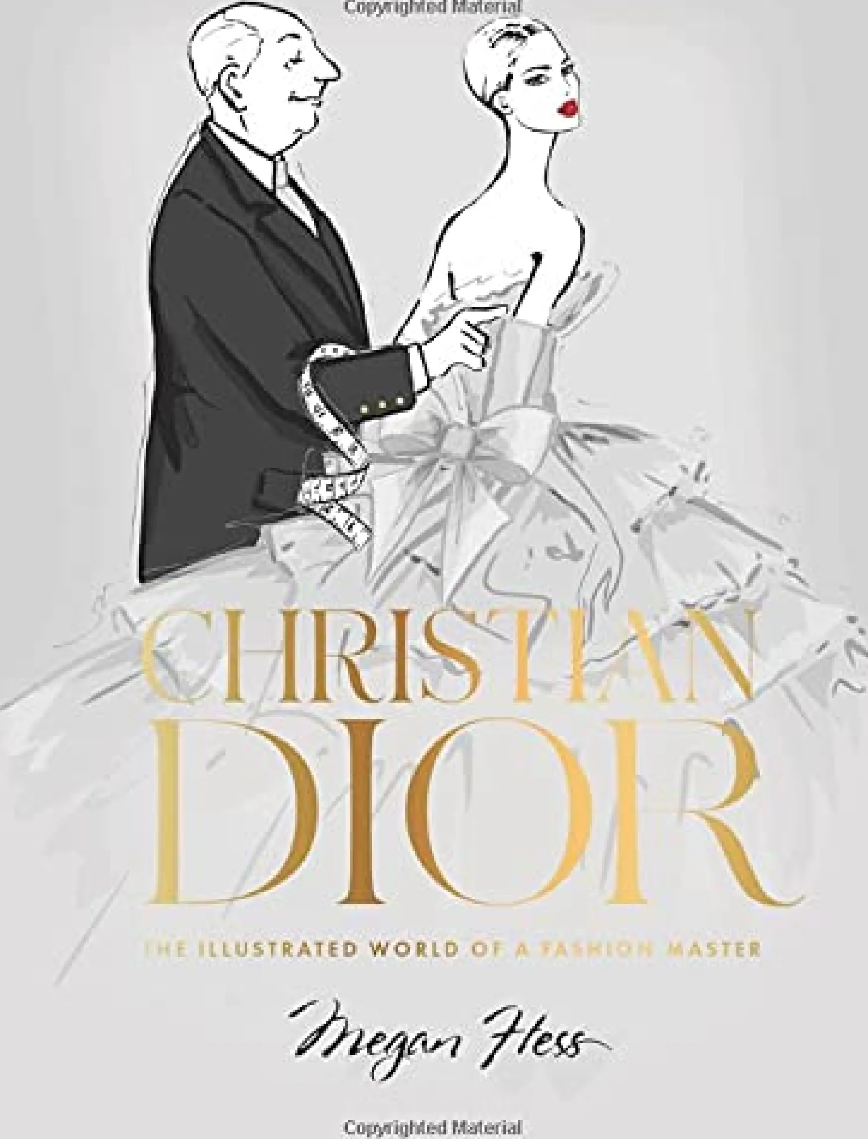 New New Mags Christian Dior: The Illustrated World Of A Fashion Master